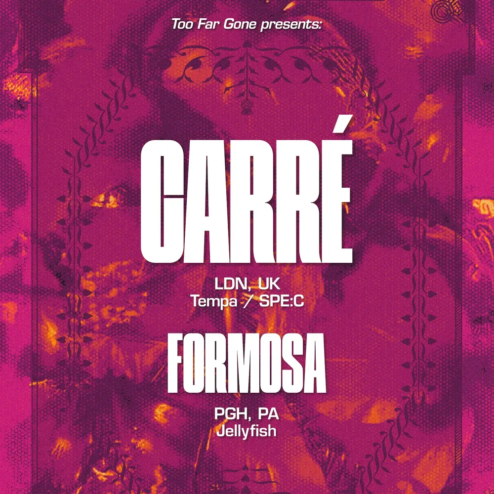 Too Far Gone pres. Carré & Formosa