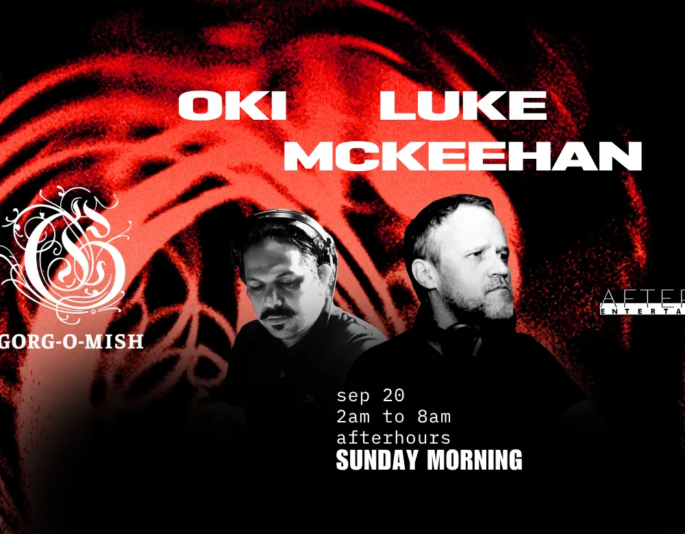 Gorg-O-Mish presents: Oki & Luke McKeehan