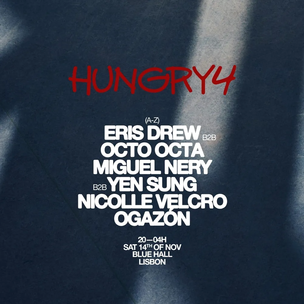 Hungry4 with Eris Drew b2b Octo Octa, Ogazón & More