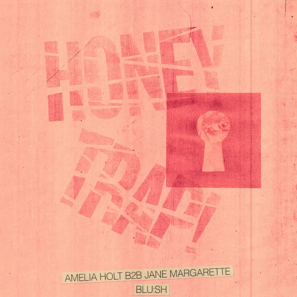 Honey Trap with Blu:sh, Jane Margarette b2b Amelia Holt, Second Contact
