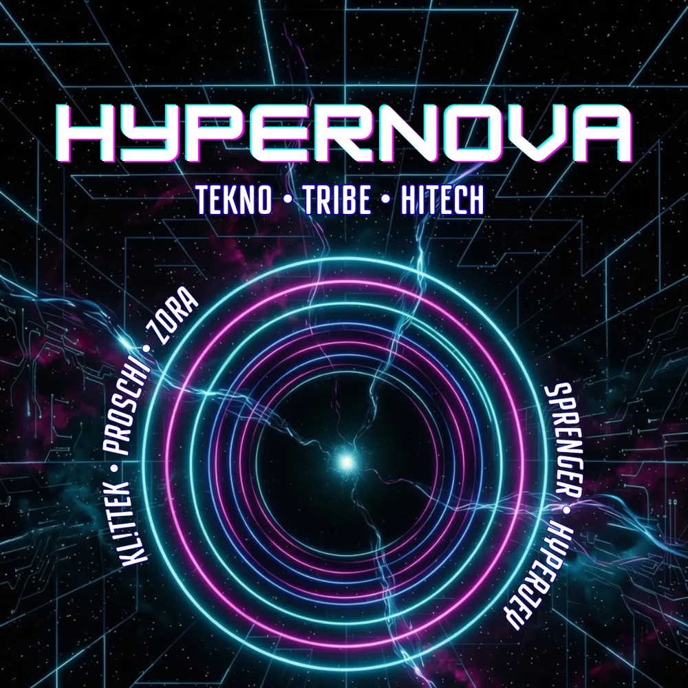 HYPERNOVA • Tekno, Tribe & Hitech