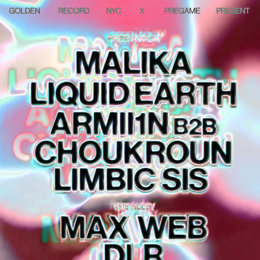 Golden Record NYC x pregame presents Malika, Liquid Earth