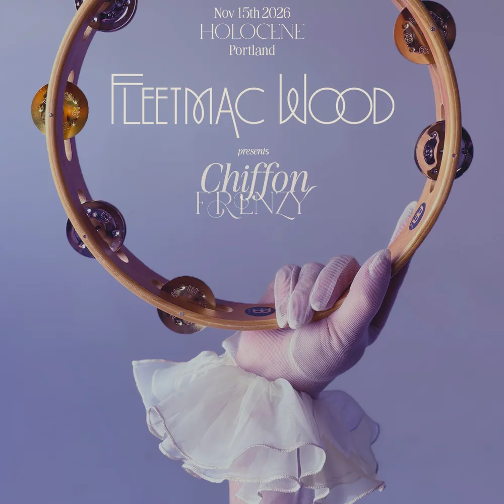 Fleetmac Wood presents Chiffon Frenzy - Portland