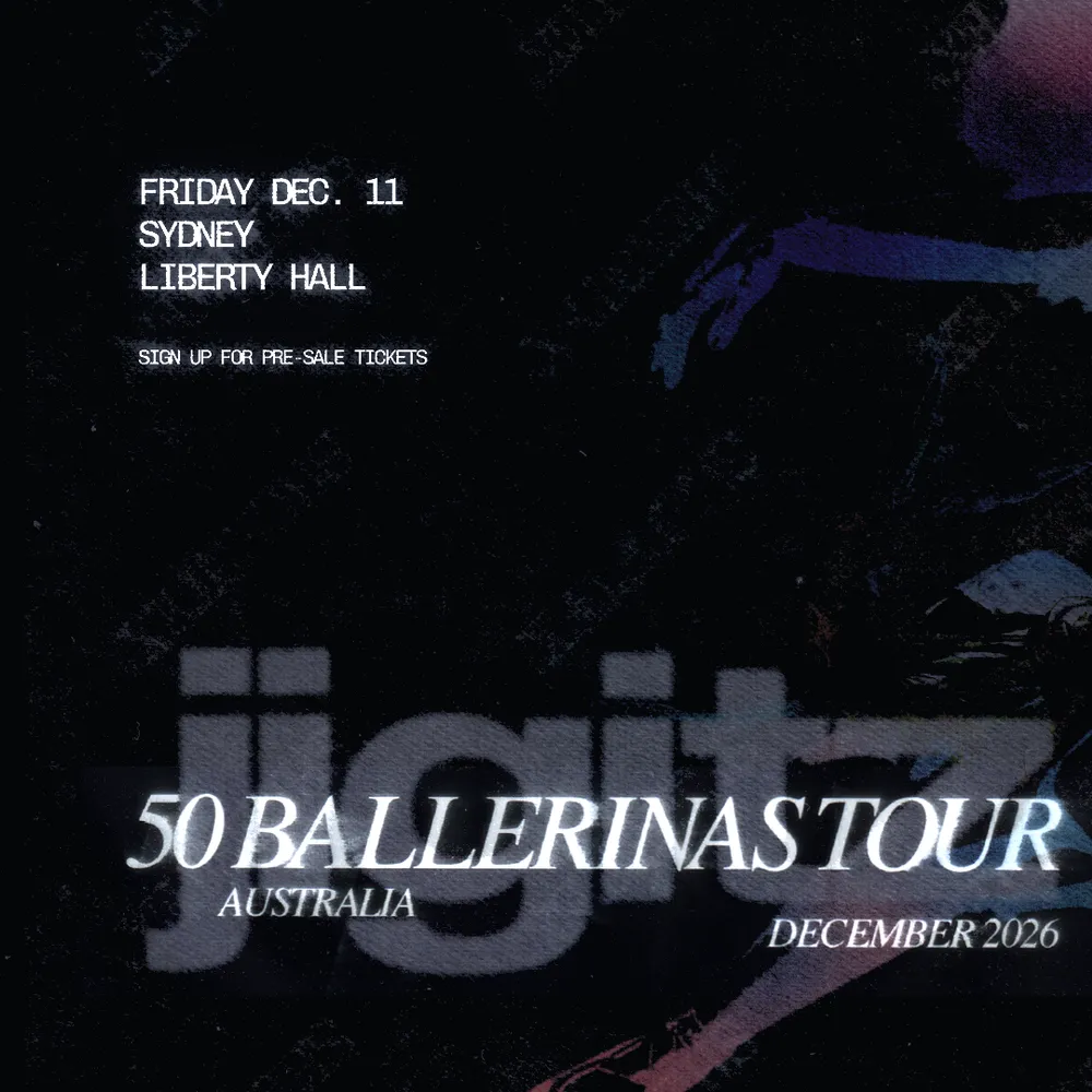 JIGITZ — 50 BALLERINAS TOUR - SYDNEY