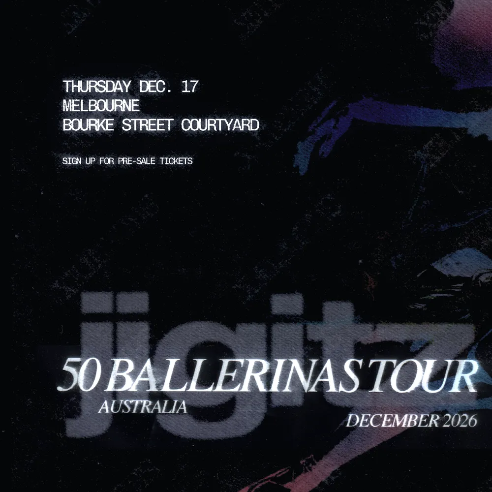 JIGITZ — 50 BALLERINAS TOUR - MELBOURNE