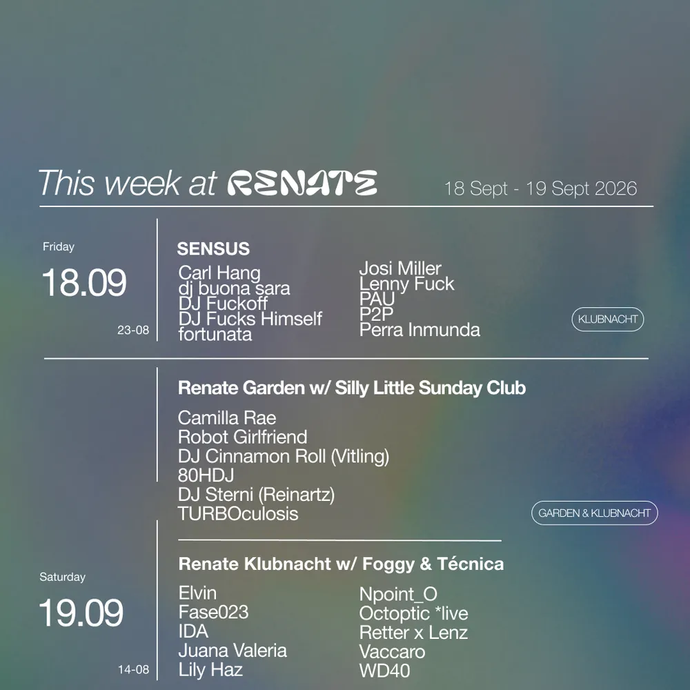 Renate Klubnacht + Open Air (Free Entry) with Tecnica x Foggy x Silly Little Sunday Club