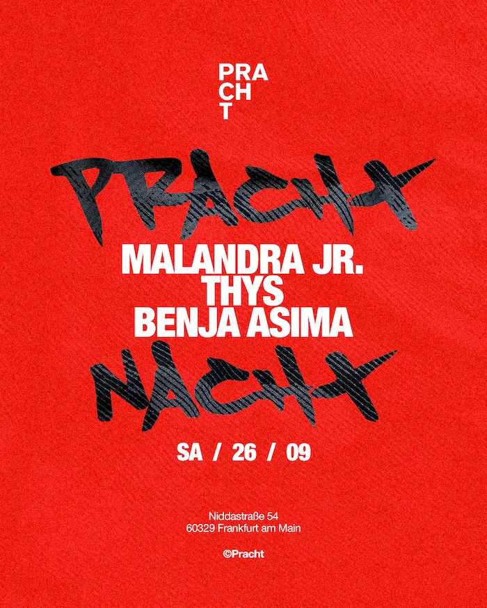 PrachtNACHT with Malandra JR, THYS, Benja Asima