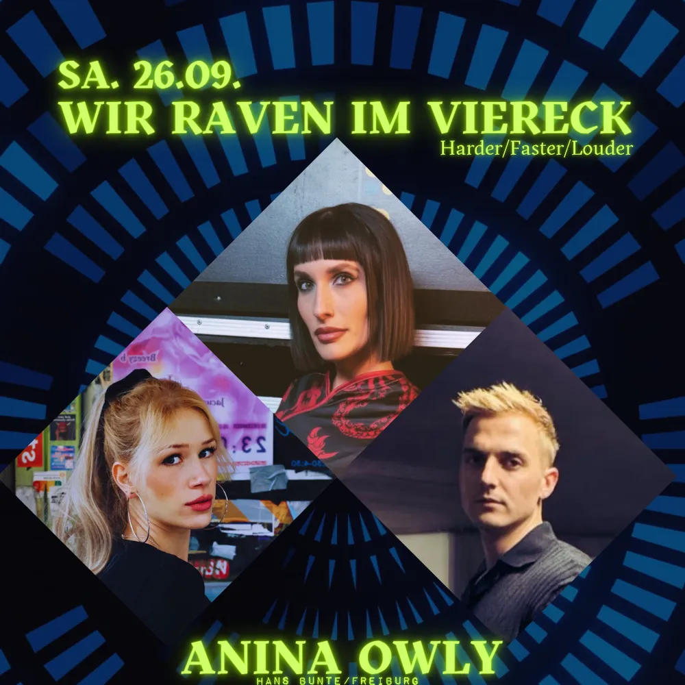 WIR RAVEN IM VIERECK w. Anina Owly, Chiara Fucci & Thomas Klipps
