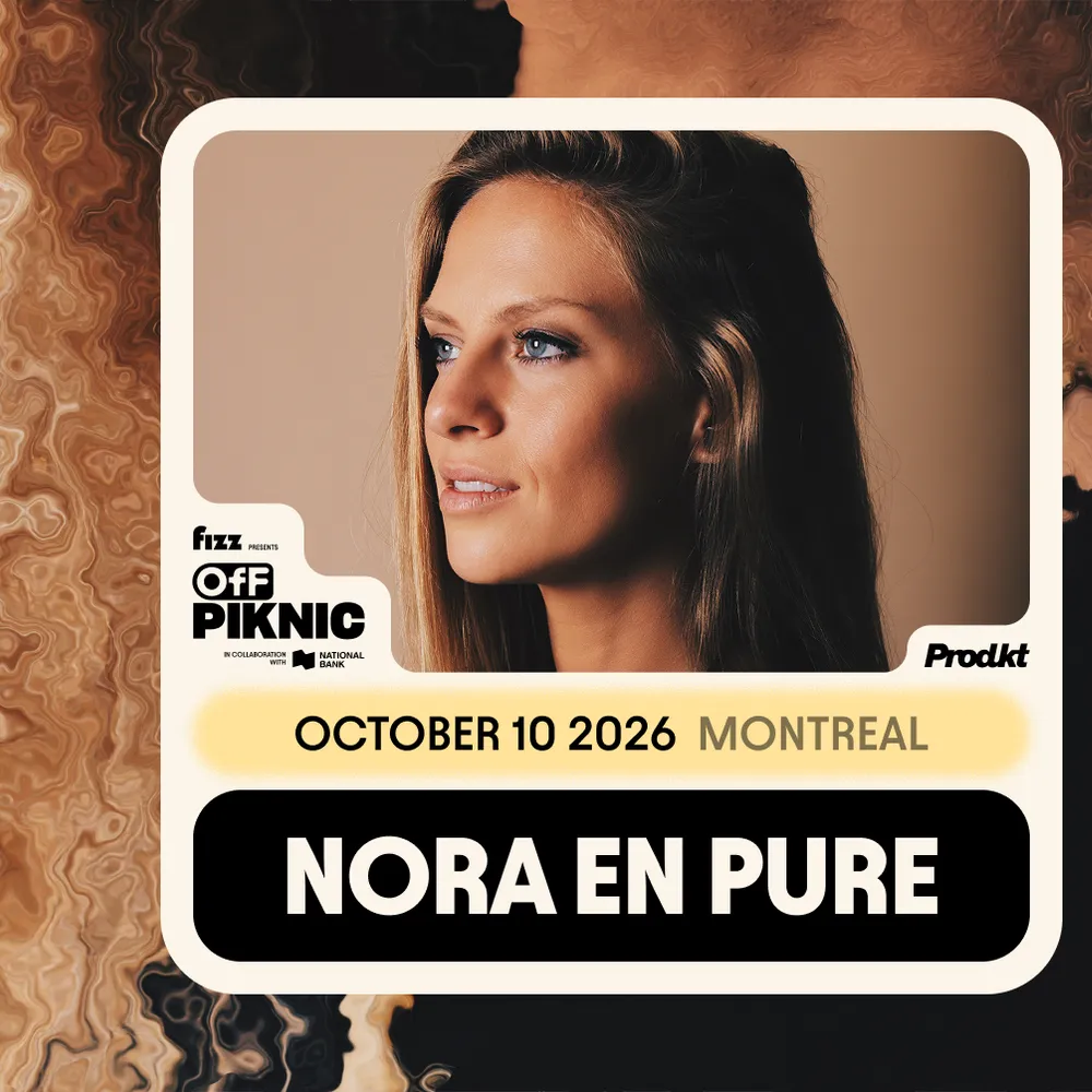 Nora En Pure - Parc Jean-Drapeau