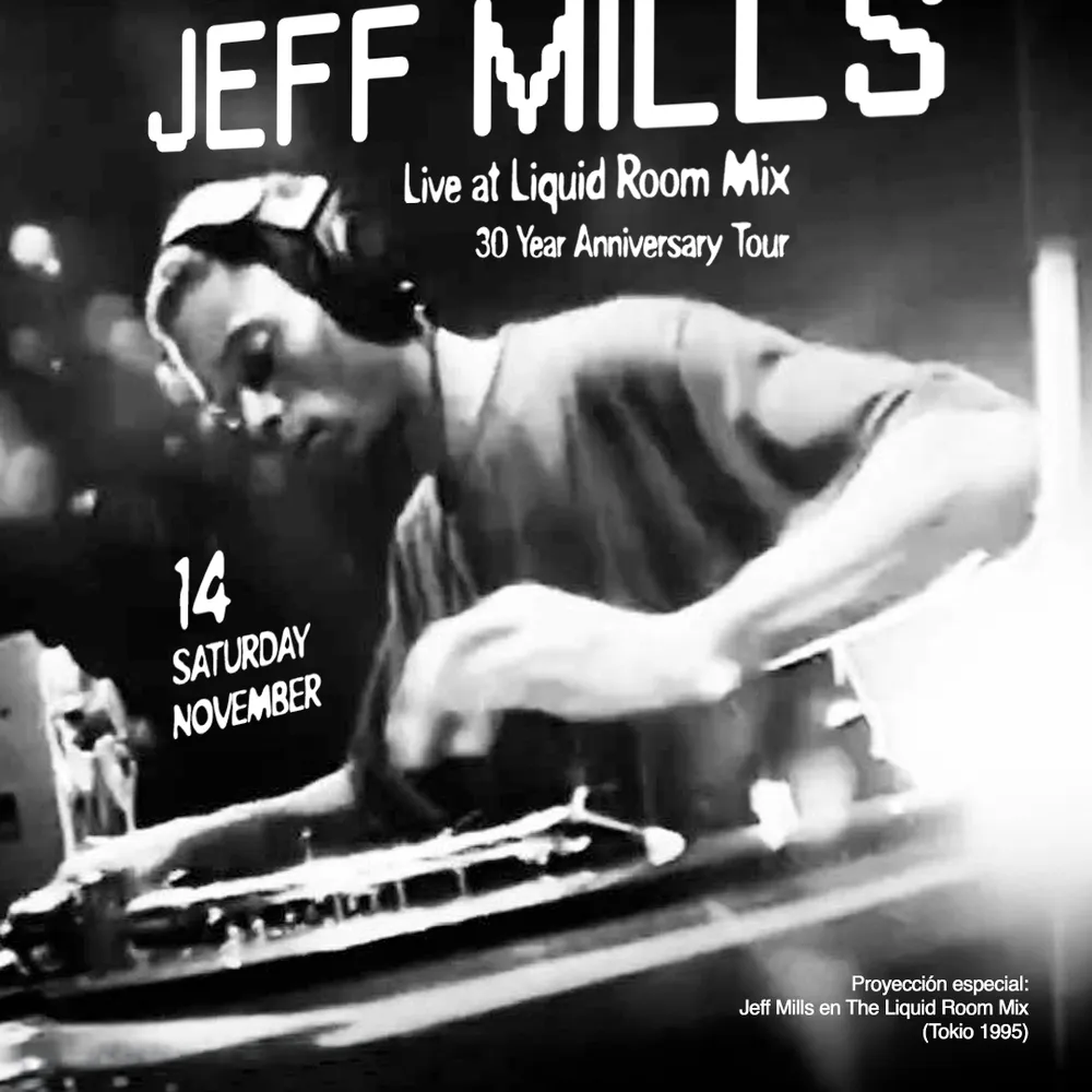 Jeff Mills Live at Liquid Room Mix 30 Year Anniversary Tour. Medellín, Colombia