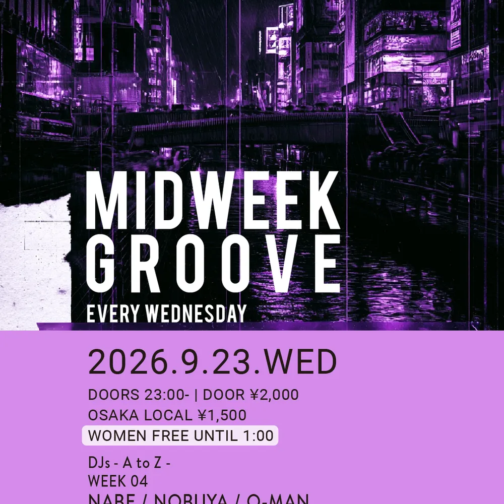 MIDWEEK GROOVE -TECHNO EVERY WEDNESDAY-