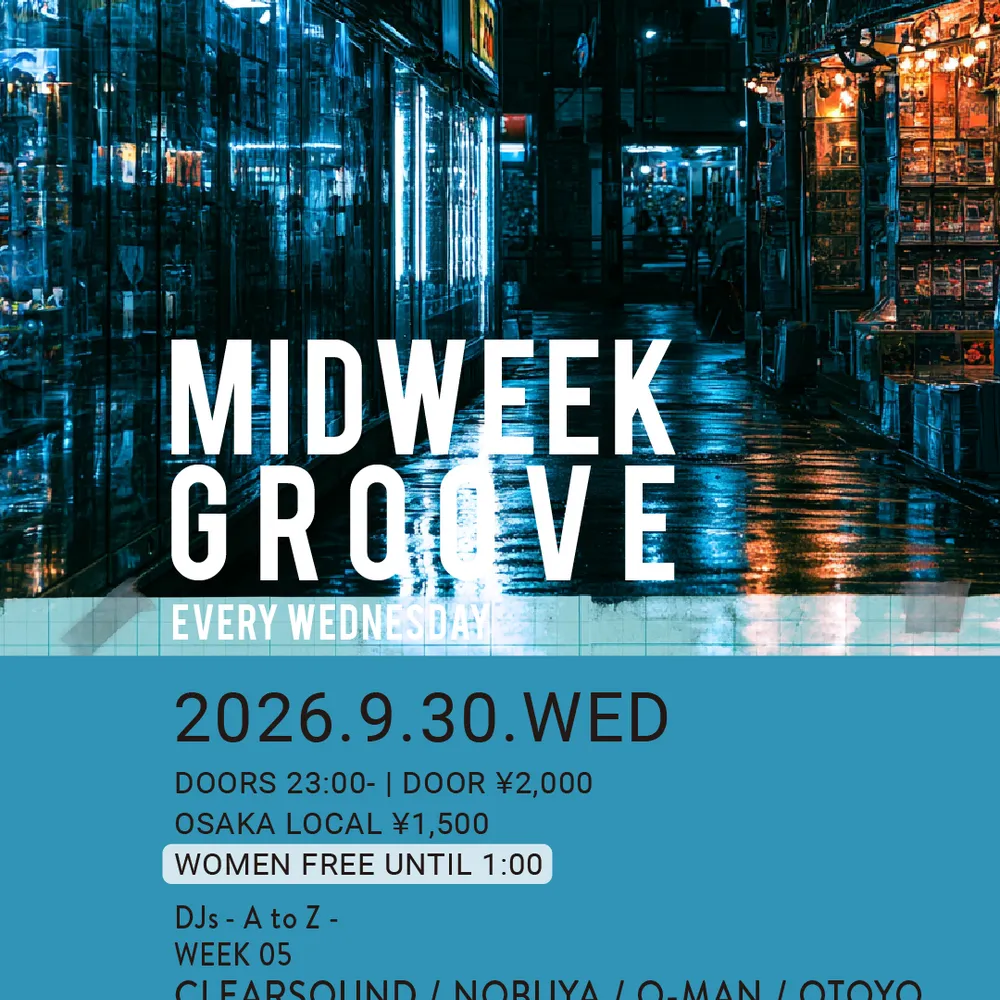 MIDWEEK GROOVE -TECHNO EVERY WEDNESDAY-