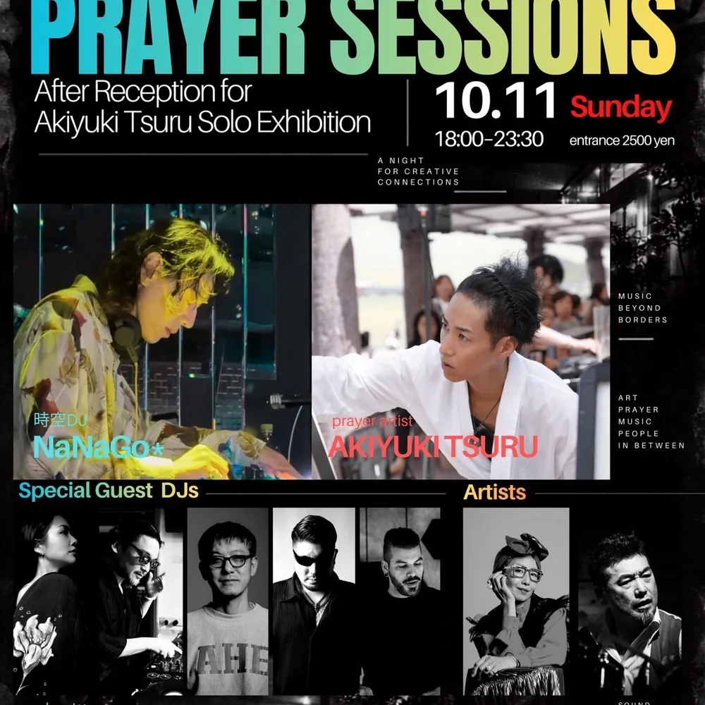 PRAYER SESSIONS (After Reception for Akiyuki Tsuru Solo Exhibition)