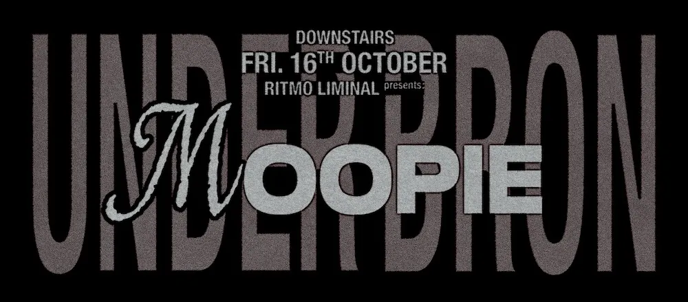 Ritmo Liminal presents: Moopie