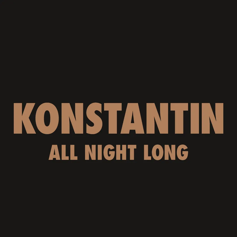 Konstantin (All Night Long)