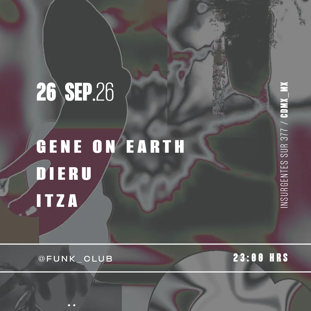 Gene On Earth + Dieru + Itza