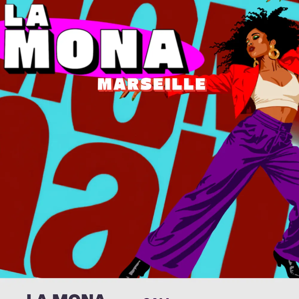LA MONA À MARSEILLE