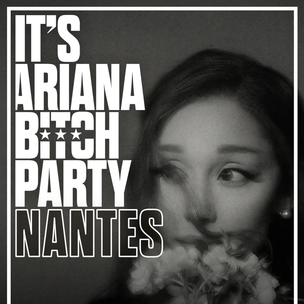 It's Ariana Bitch Party Nantes avec Mami Watta