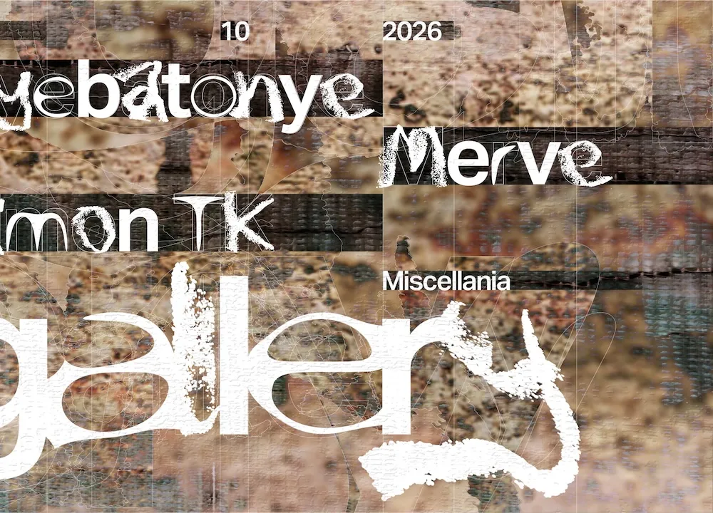 Gallery pres. Merve, Ayebatonye, Simon TK