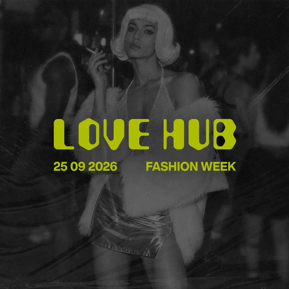 Love Hub — Fashion Week