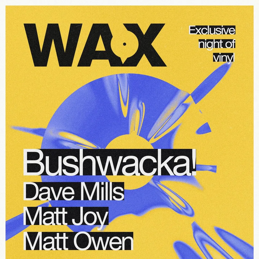WAX - BUSHWACKA