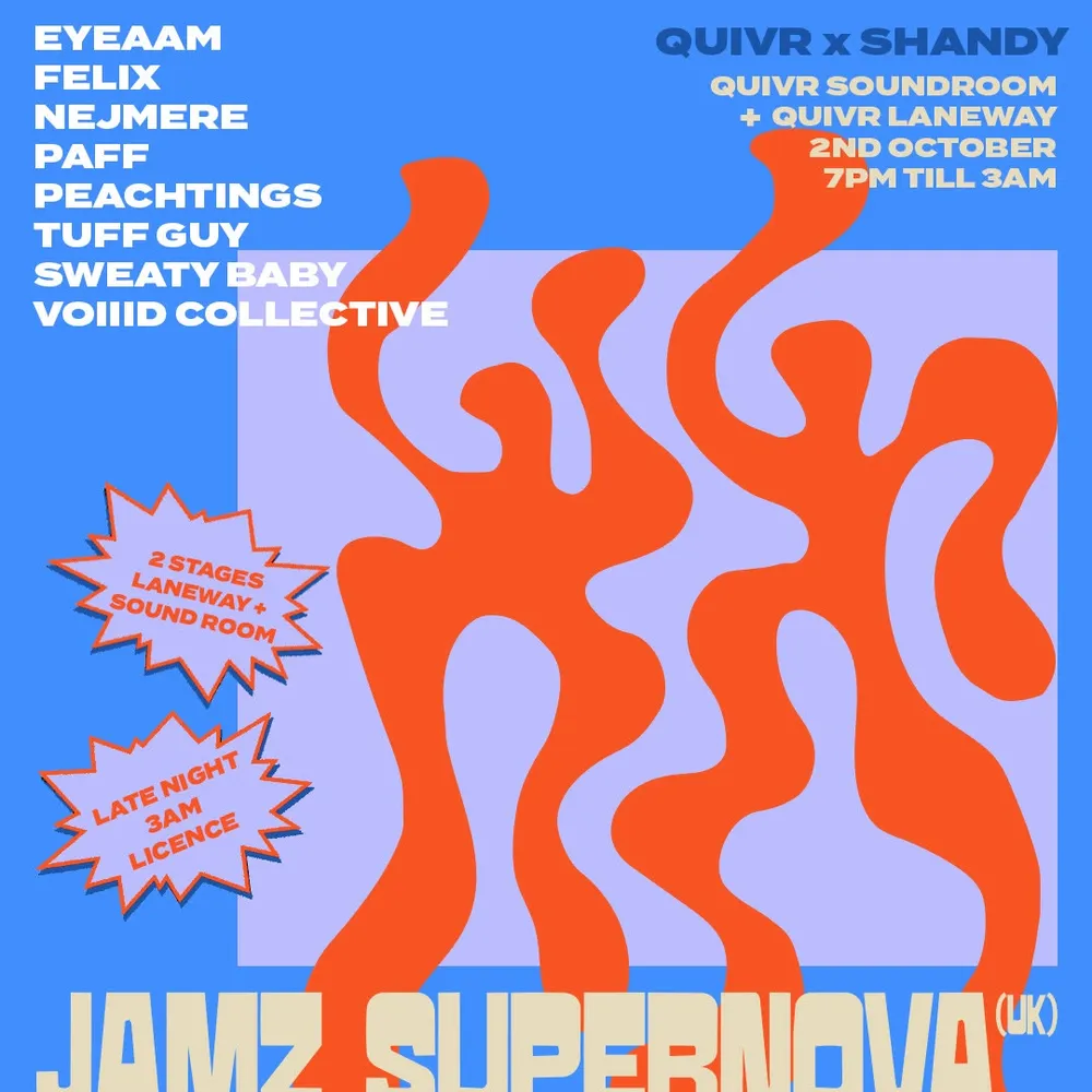 QUIVR in collaboration with Shandy present: Jamz Supernova (UK) & Tash LC (UK)