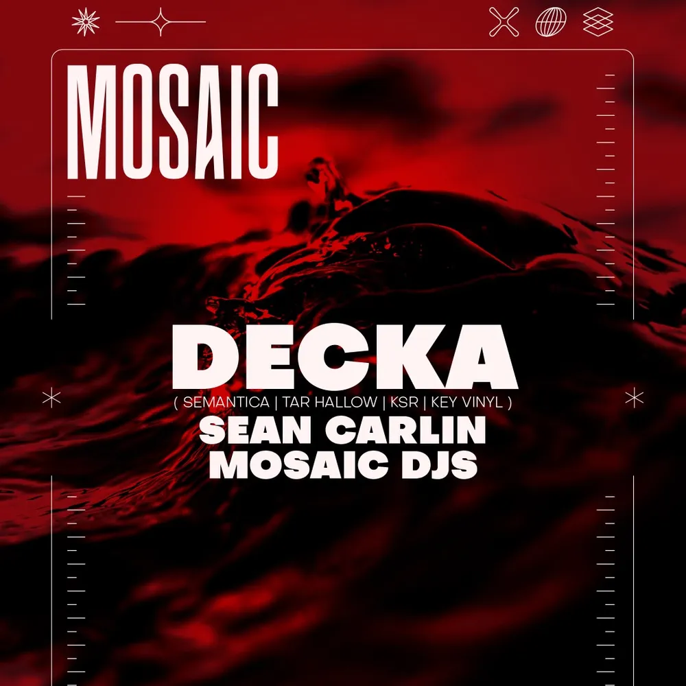Mosaic presents Decka