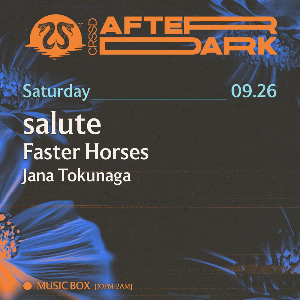 CRSSD After Dark: salute + Faster Horses