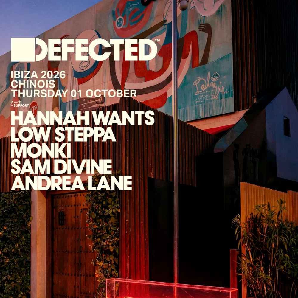 Defected: Hannah Wants, Low Steppa, Monki, Sam Divine,Andrea Lane