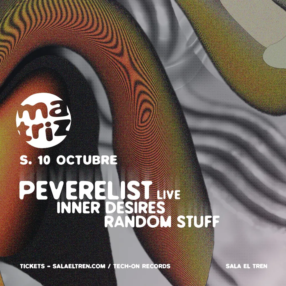 Matriz presents Peverelist Live