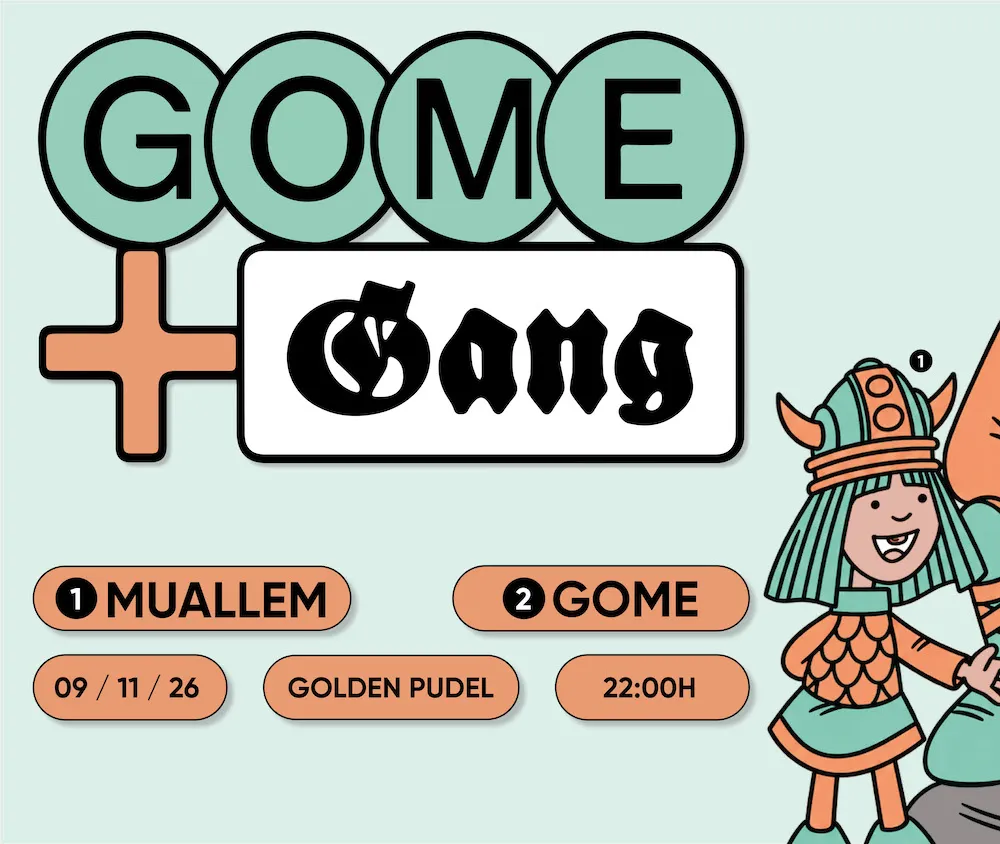 GOME + The Gang with Muallem