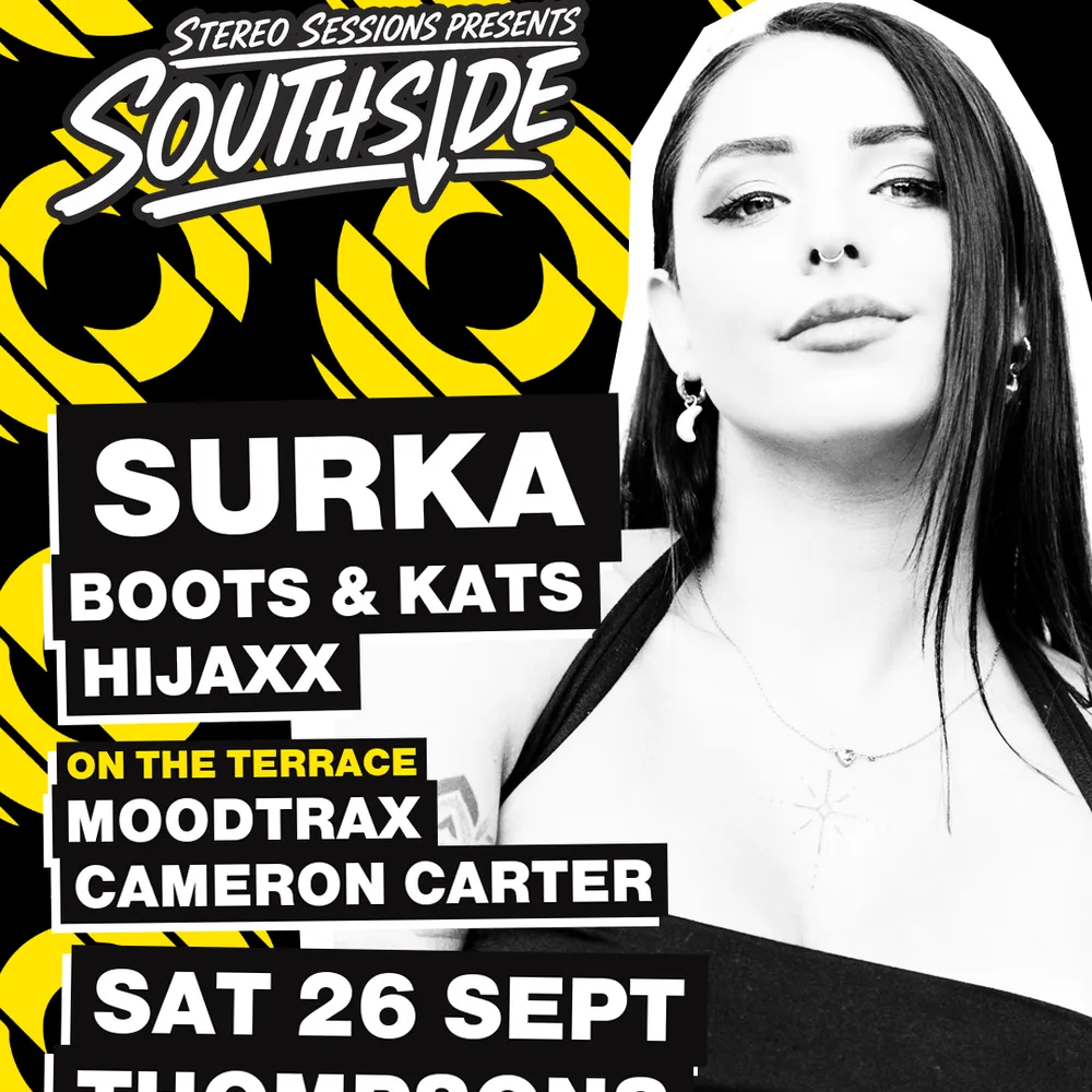 Stereo Sessions pres. SURKA & Boots & Kats: Sat 26 Sept: Thompsons