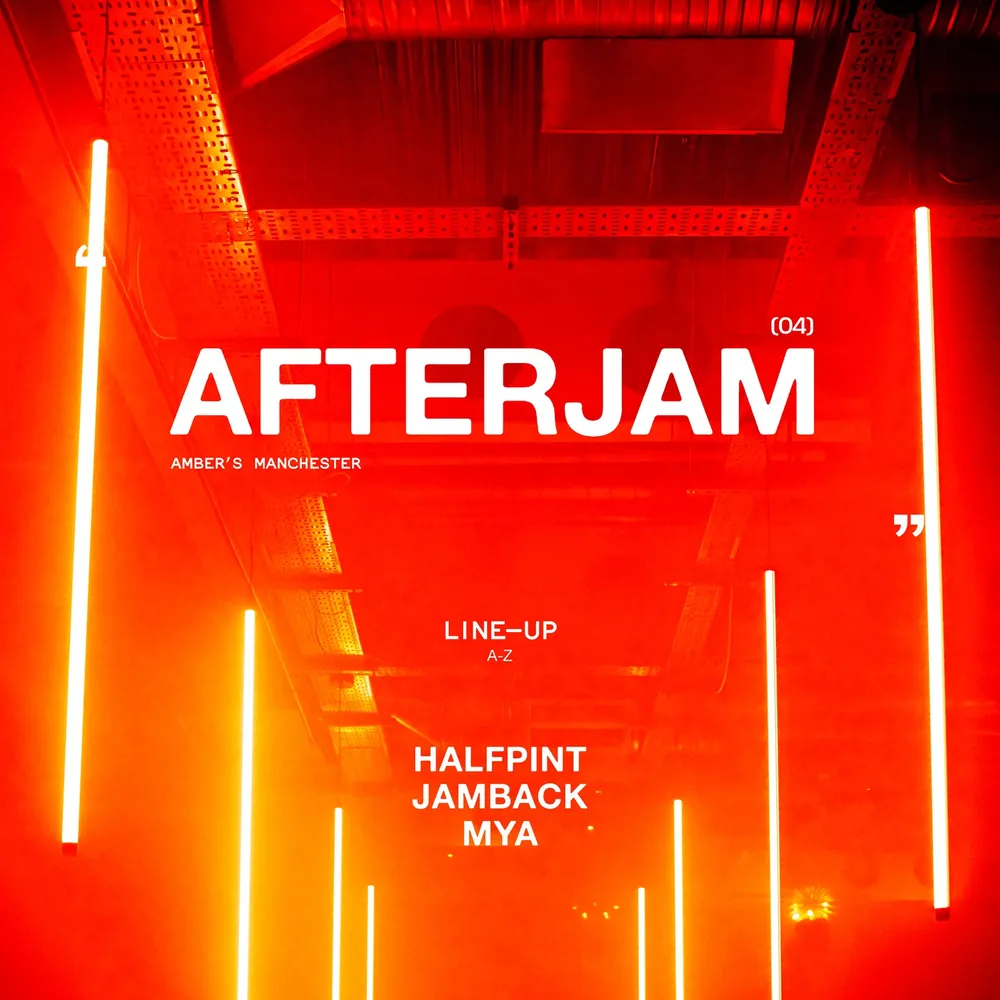 AFTERJAM [04]: MANCHESTER