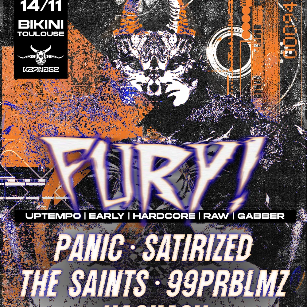 FURY! W/ Panic, 99PRBLMZ, The Saints, Satirized, Hackash