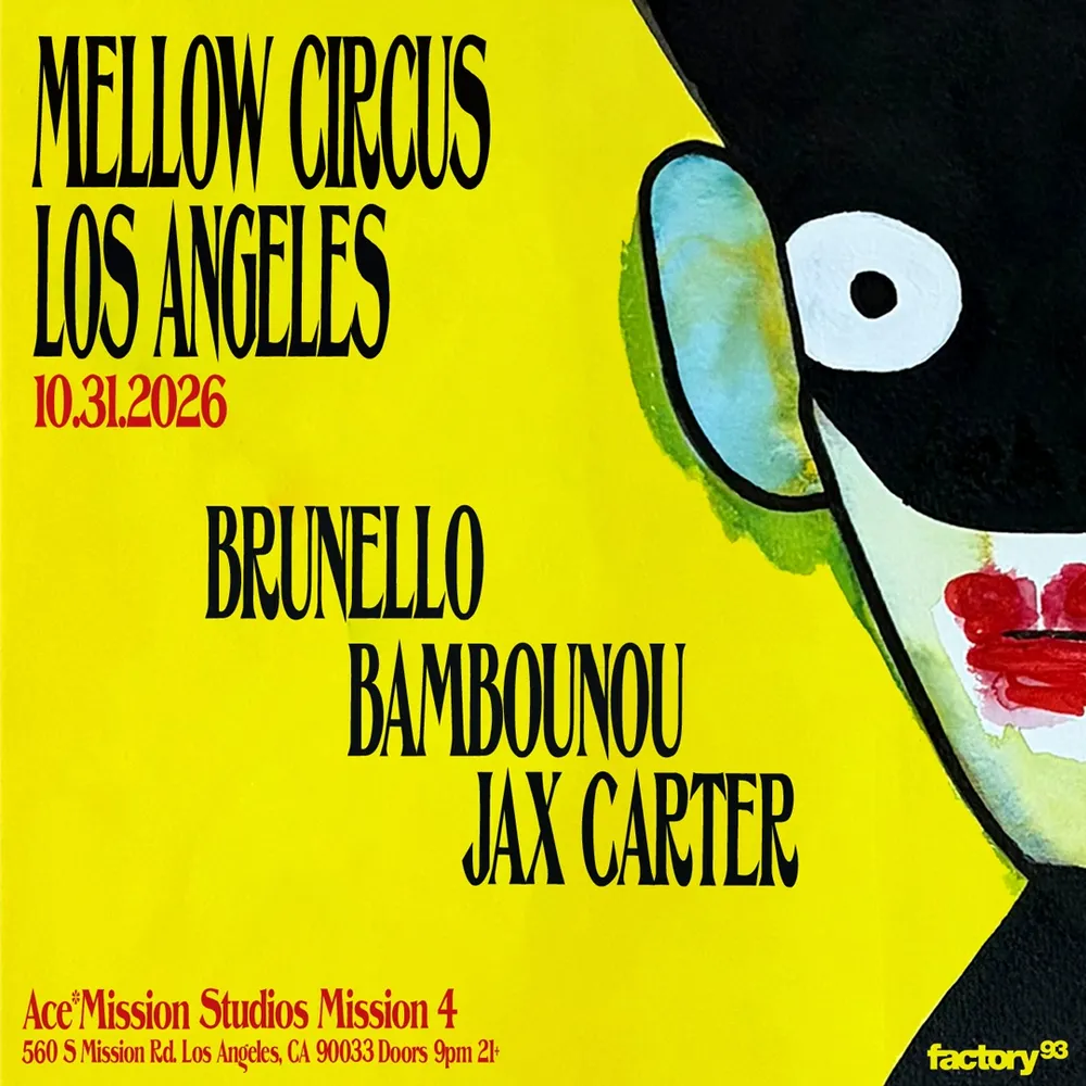 Factory 93 presents Brunello's Mellow Circus