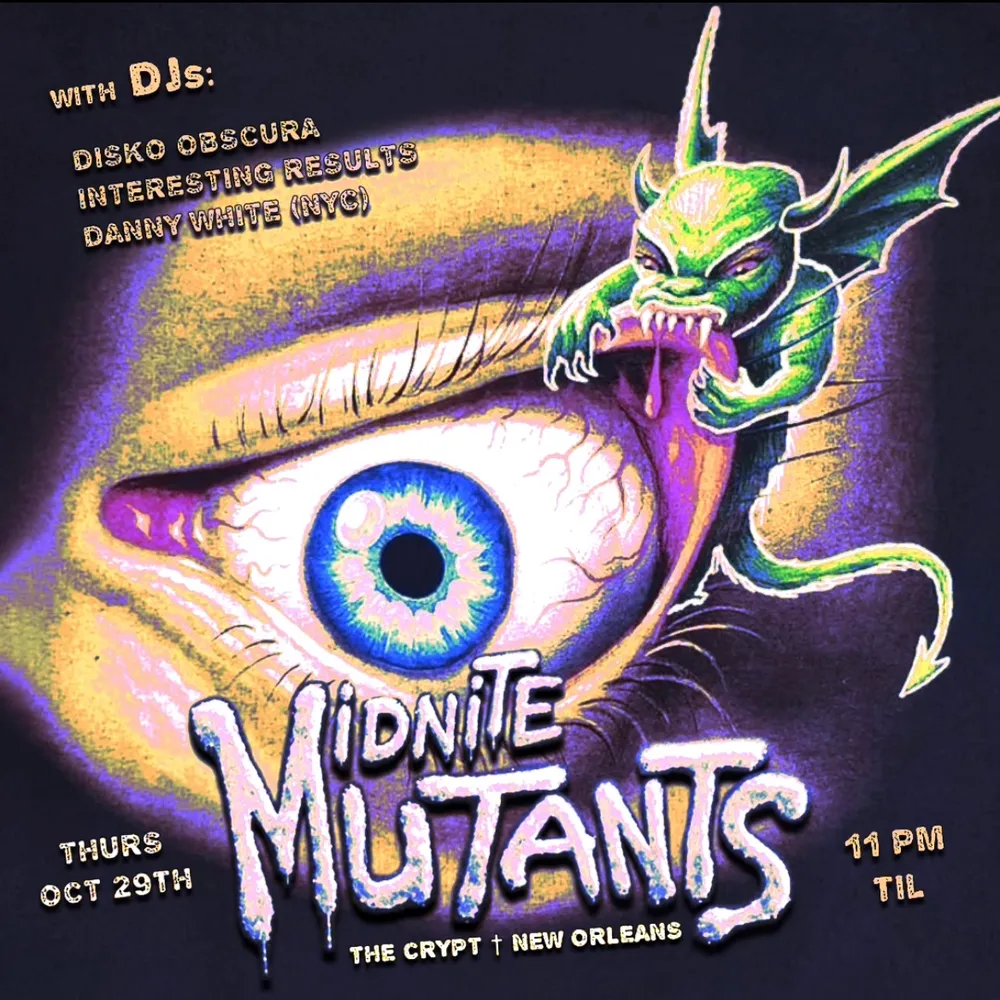 MIDNITE MUTANTS with Disko Obscura, Interesting Results & Danny White (NYC)