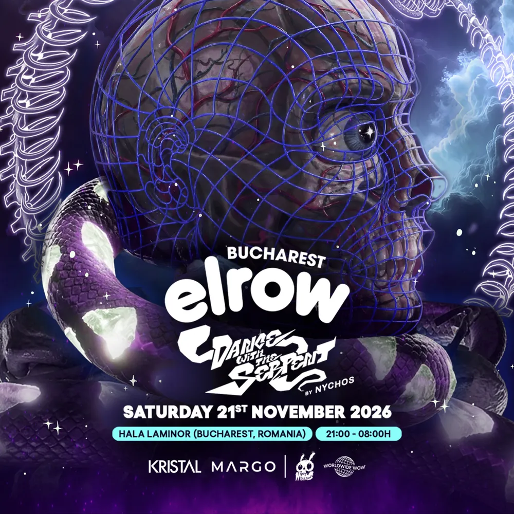 ELROW BUCHAREST - DANCE WITH THE SERPENT