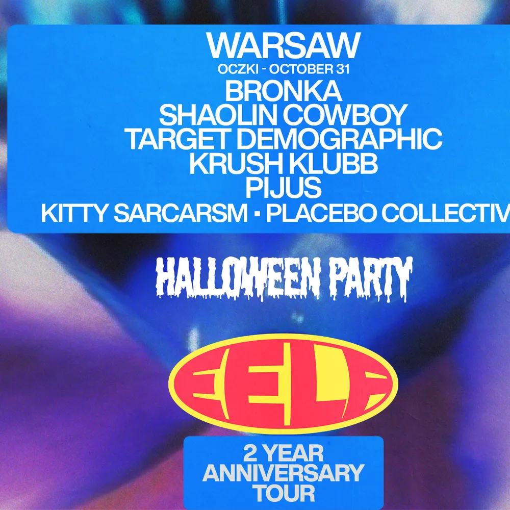 EELF Presents - Warsaw Halloween: Bronka (BR), Pìjus, Target Demographic, Shaolin Cowboy(UK)