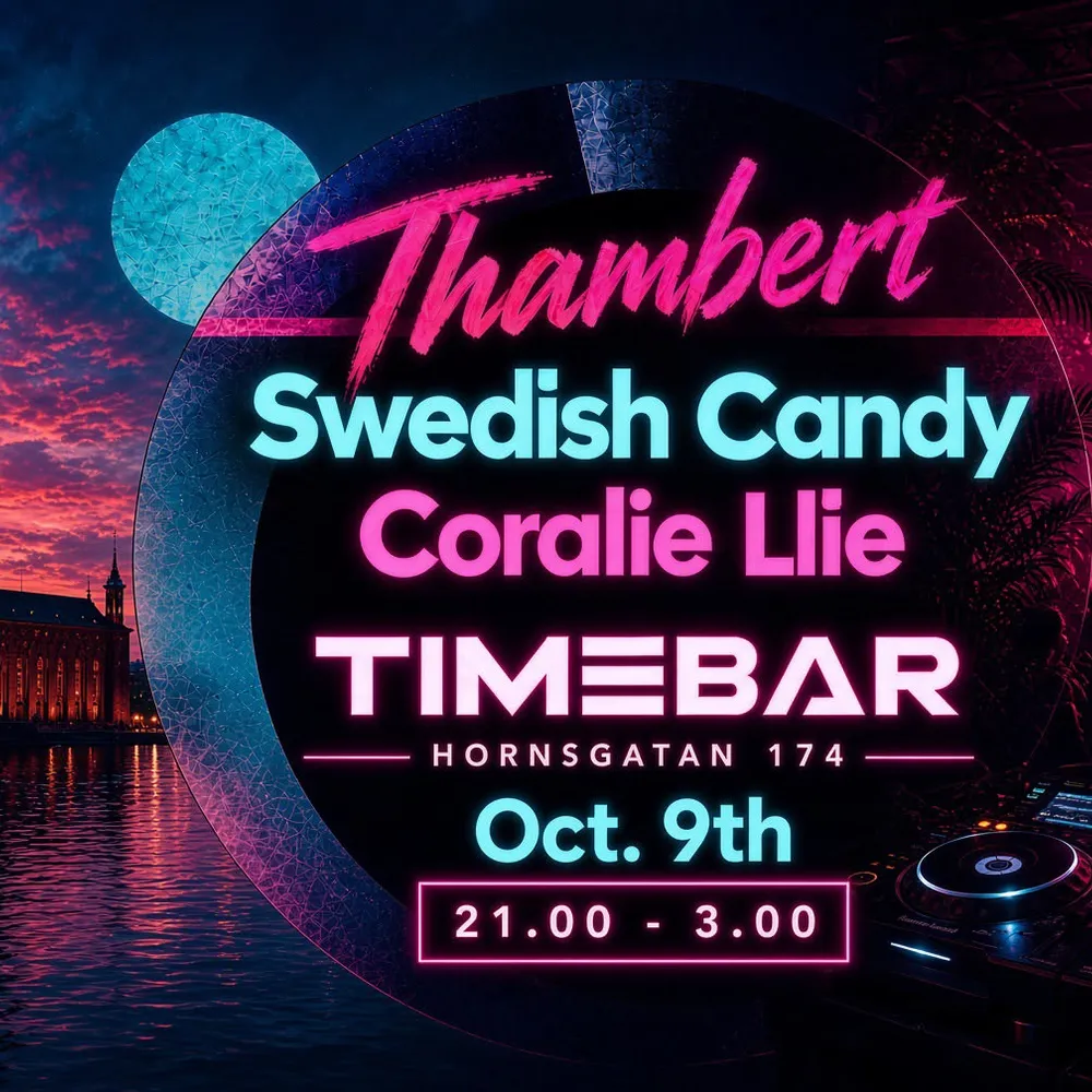 Timebar presents Thambert - Swedish Candy - Coralie Llie