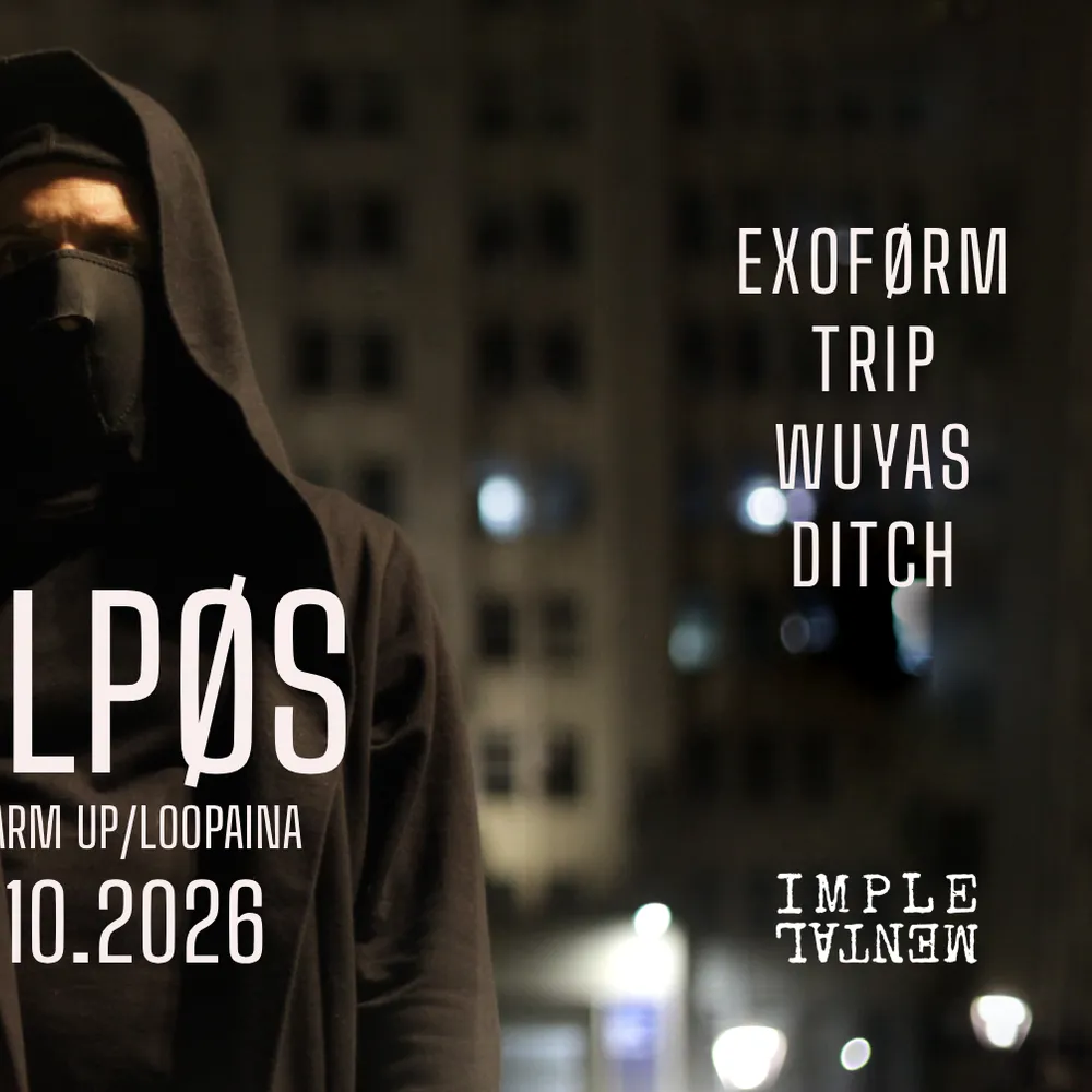 K​Ø​LP​Ø​S [WARM UP / PVP / LOOPAINA] + Vertical Spectrum + Vakkum + Implemental djs