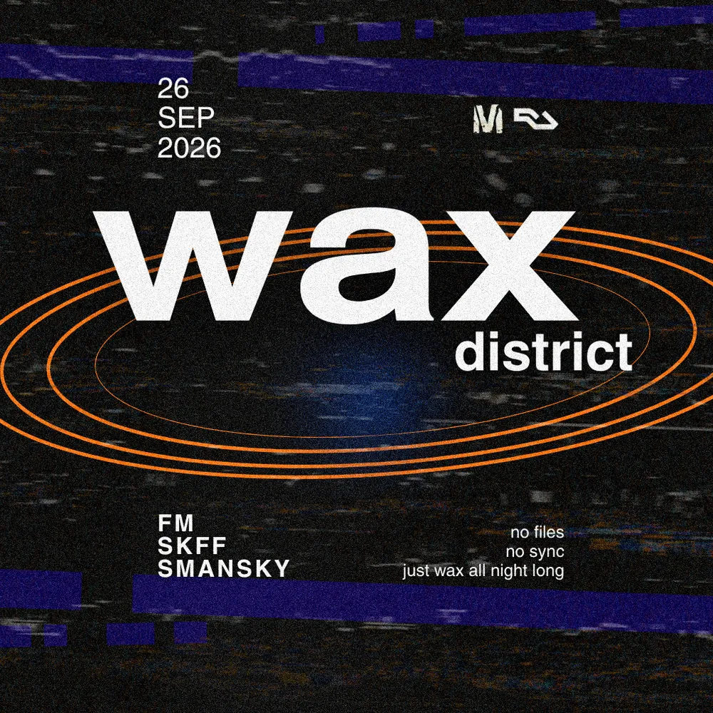 WAX DISTRICT