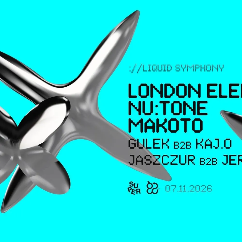 Liquid Symphony: London Elektricity, Nu:Tone & Makoto