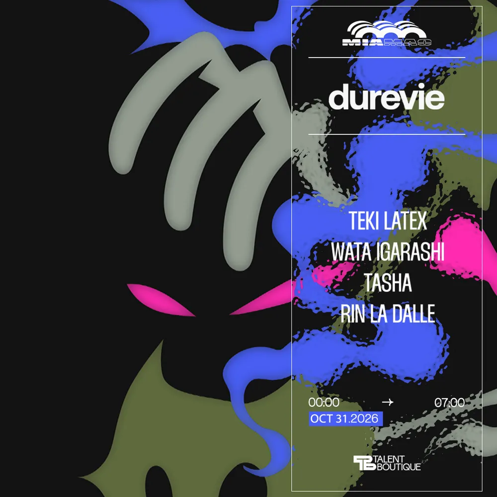 Dure Vie: Teki Latex, Wata Igarashi, Tasha, Rin La Dalle