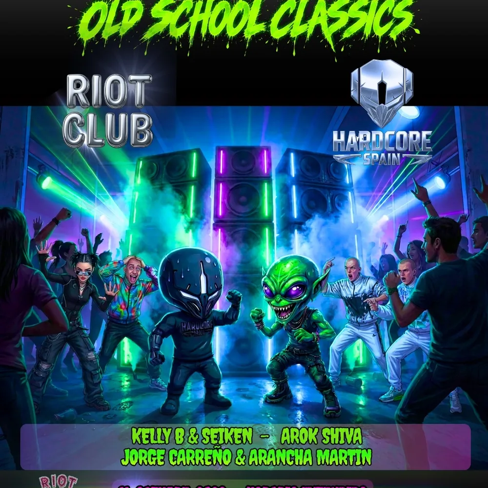 RIOT CLUB & HARDCORE SPAIN: Kelly B & Seiken, Arok Shiva, Jorge Carreño & Arancha Martin