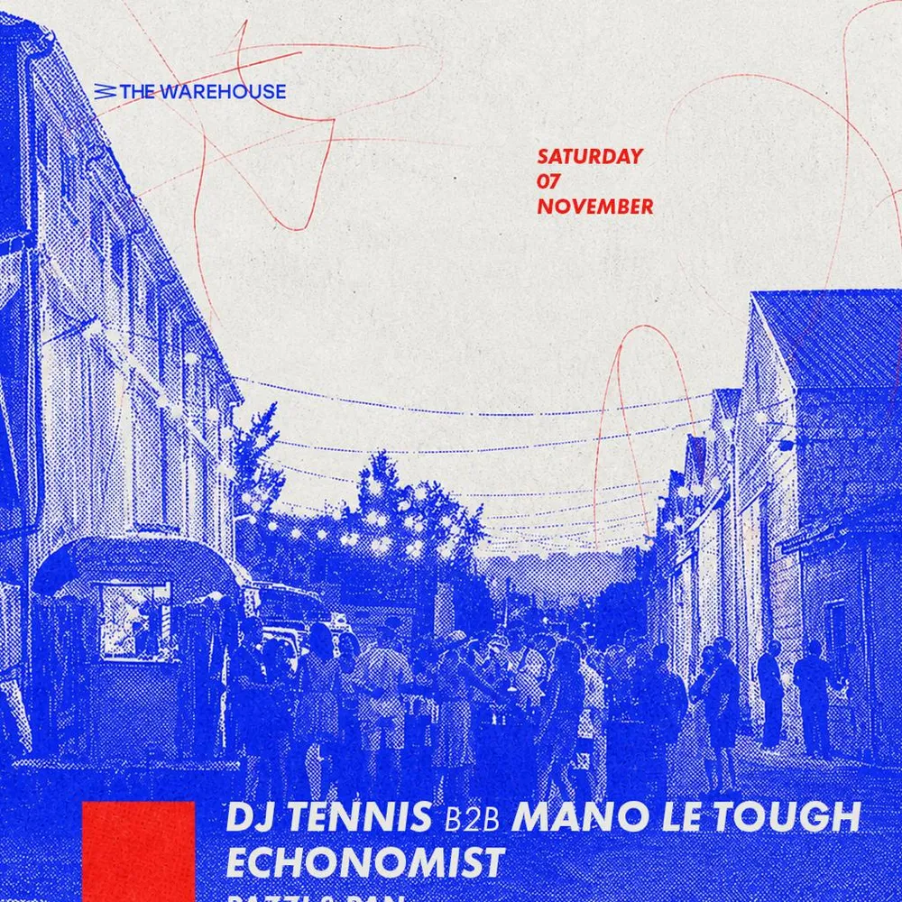 DJ Tennis b2b Mano Le Tough + Echonomist