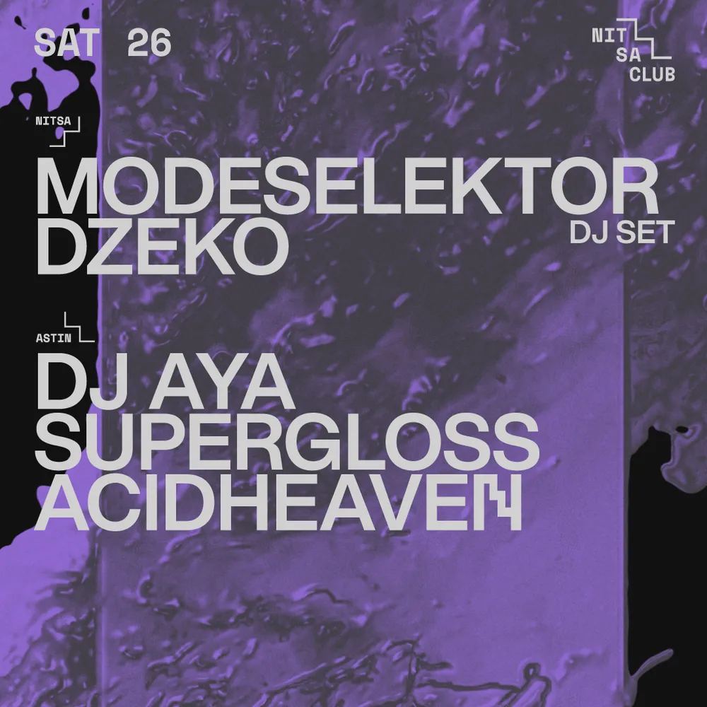 Modeselektor DJ Set · Dzeko / DJ AYA · Supergloss · acidheaven