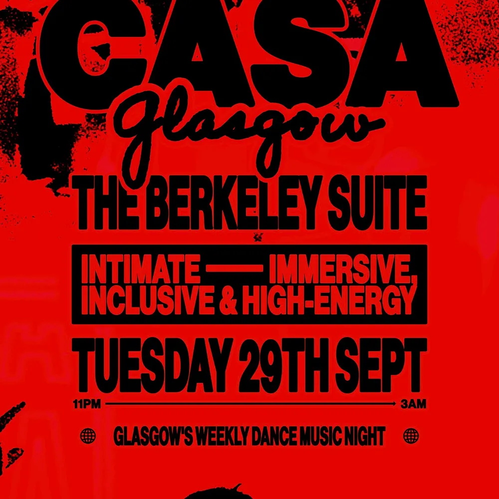 CASA // TUESDAYS AT The Berkeley Suite // WELCOME TO GLASGOW PT 2