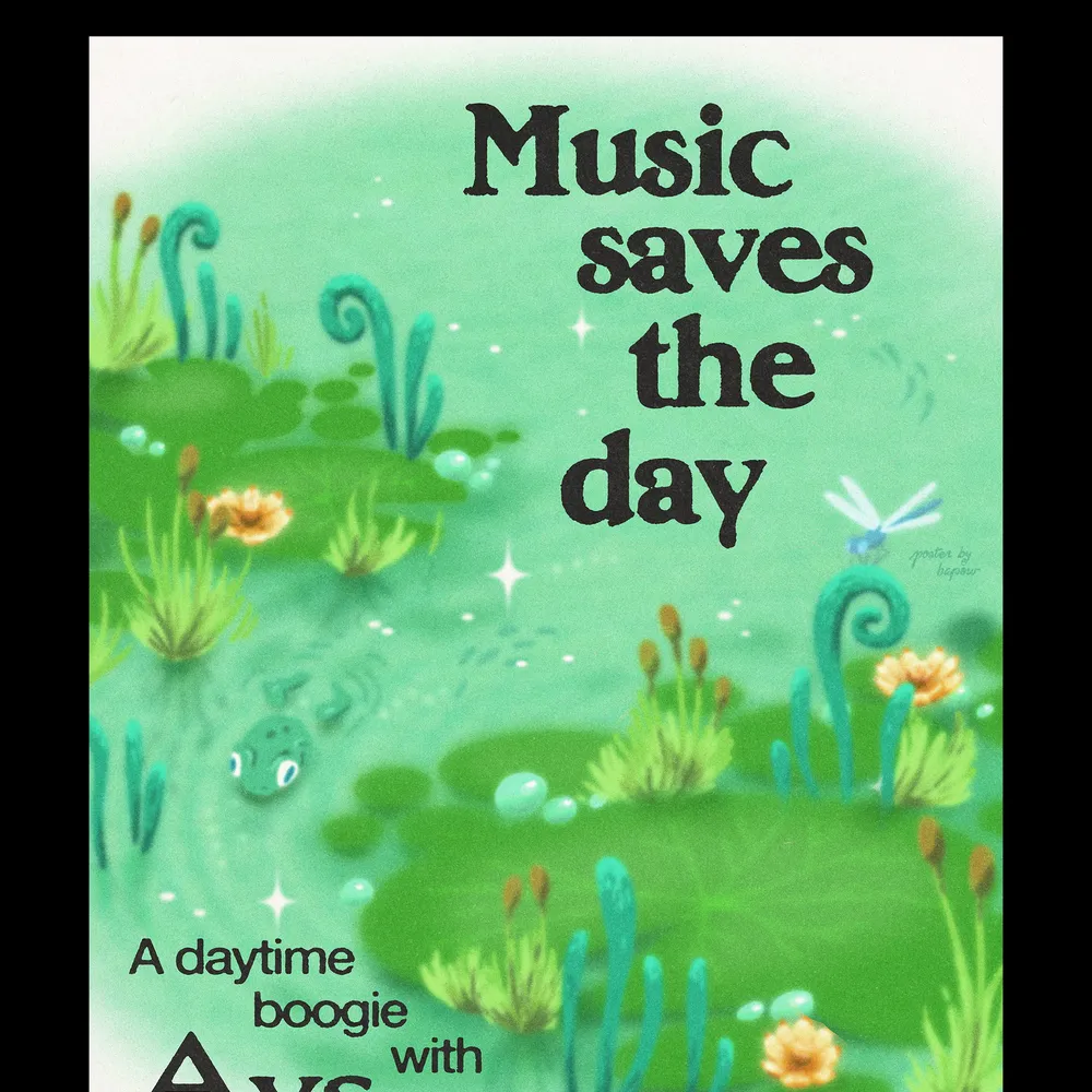 Music Saves The Day: A daytime boogie with Ays