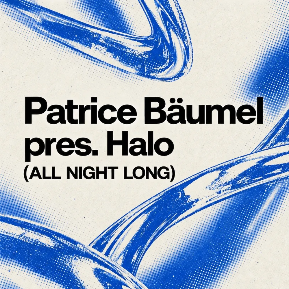 Patrice Bäumel pres. Halo ( Open to Close ) - Sydney