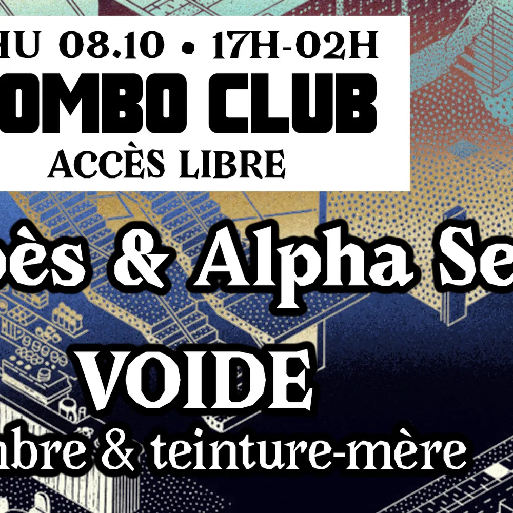 COMBO CLUB [Madbès & Alpha Sect • VOIDE ( Ambre & teinture-mère)]